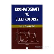 Kromatografi ve Elektroforez - Turgut Gündüz