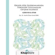 Kronik Ağrı Sendromlarında Psikolojik Uygulamalar Gevşeme Egzersi - Kolektif