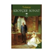 KROYÇER SONAT - LEV NİKOLAYEVİÇ TOLSTOY