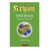 Kryon 12 - Yeni İnsan İnsanlığın Tekamülü - Kryon Lee Carroll