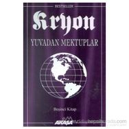 Kryon: 5. Kitap Yuvadan Mektuplar - Lee Carroll