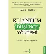 KUANTUM DÜŞÜNCE YÖNETİMİ - JAMES J. MAPES
