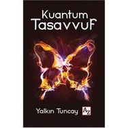 Kuantum Tasavvuf - Yalkın Tuncay