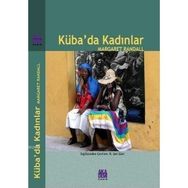 KÜBA'DA KADINLAR - MARGARET RANDALL