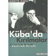 Kübada Kırılmalar: Kastrizm Krizde - Janette Habel