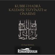 Kubbe-i Hadra Kalemişi Tezyinatı ve Onarımı - Ali Fuat Baysal