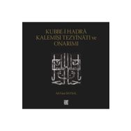 Kubbe-i Hadra Kalemişi Tezyinatı ve Onarımı - Ali Fuat Baysal