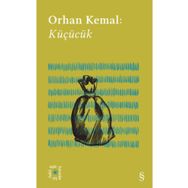 Küçücük - Orhan Kemal