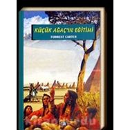 KÜÇÜK AĞAÇ'IN EĞİTİMİ - FORREST CARTER