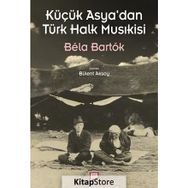 Küçük Asya’dan Türk Halk Musıkisi