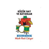 Küçük Bay ve Bayanlar - Meraklılar Kulübü Müzik Aleti Çalıyor - Doğan Egmont