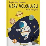 Küçük Bilim İnsanının Uzay Yolculuğu - Nail Çiftçi
