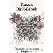Küçük Bir Kelebek - Ömer Satılmış