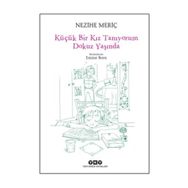 Küçük Bir Kız Tanıyorum Dokuz Yaşında - Nezihe Meriç