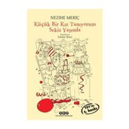 Küçük Bir Kız Tanıyorum Sekiz Yaşında - Nezihe Meriç