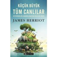 Küçük Büyük Tüm Canlılar;Veterinerliğe Adanmış Macera Dolu Bir Ömür Epsilon Yayınevi
