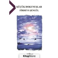 Küçük Dokunuşlar - Firdevs Şengül