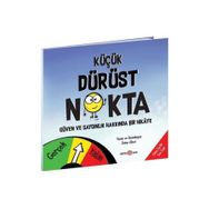 Küçük Dürüst Nokta Güven ve Saygınlık Üzerine Bir Hikaye