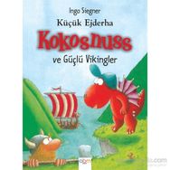 Küçük Ejderha Kokosnuss ve Güçlü Vikingler - Ingo Siegner