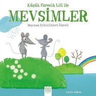 Küçük Farecik Lili ile Mevsimler - Lucie Albon