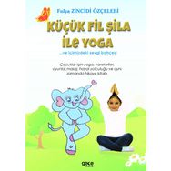 Küçük Fil Şila ile Yoga ve İçimizdeki Sevgi Bahçesi - Fulya Zincidi Özçelebi