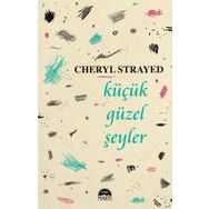 Küçük Güzel Şeyler - Cheryl Strayed