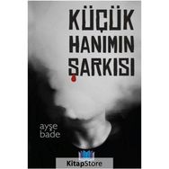 Küçük Hanımın Şarkısı - Ayşe Bade