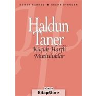 Küçük Harfli Mutluluklar - Haldun Taner