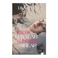 Küçük Hatalar Büyük Sırlar - Dana Mele