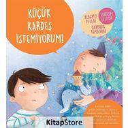 Küçük Kardeş İstemiyorum! - Alberto Pellai