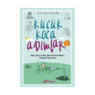Küçük Koca Adımlar 2;Beni, Seni ve Her Şeyi Yaratan Allah'ı Tanımak İstiyorum - Cevriye Oymak