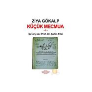Küçük Mecmua 1 - Ziya Gökalp Şahin Filiz