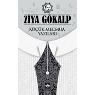 Küçük Mecmua Yazıları - Ziya Gökalp