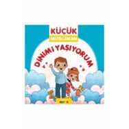 Küçük Müslüman İslamı Öğreniyorum - Sadık Abdurrahman Nur