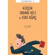 Küçük Orhan Veli ve Eski Ağaç - A. Fatih Aktaş
