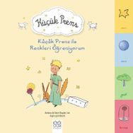 Küçük Prens ile Renkleri Öğreniyorum - Antoine De Saint Exupery