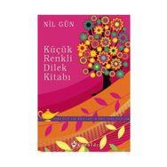 KÜÇÜK RENKLI DILEK KİTABI (PARA DILE AŞK DILE SAĞLIK DILE) - NIL GÜN