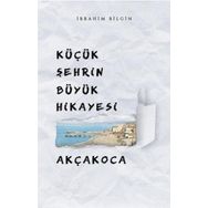 Küçük Şehrin Büyük Hikayesi Akçakoca Mat Kitap