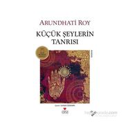 KÜÇÜK ŞEYLERİN TANRISI - ARUNDHATI ROY