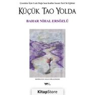 Küçük Tao Yolda - Bahar Nihal Ersözlü