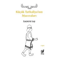 Küçük Tuthaliyanın Maceraları Sakin Kitap