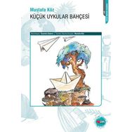 KÜÇÜK UYKULAR BAHÇESİ - MUSTAFA KÖZ