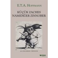 Küçük Zaches Namıdiğer Zinnober - E.T.A. Hoffmann