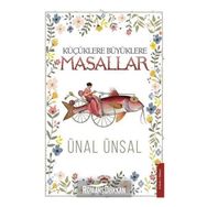 Küçüklere Büyüklere Masallar - Ünal Ünsal