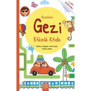 Küçüklere Gezi Etkinlik Kitabı Yaş 4+ Çıkartmalı - Çiçek Kitaplar
