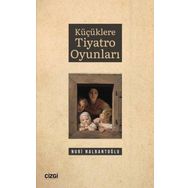 Küçüklere Tiyatro Oyunları Nuri Nalbantoğlu
