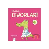 Küçüksün Diyorlar! - Minik Adımlar - Christianne Jones