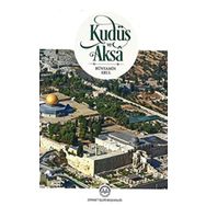 Kudüs Ve Aksa - Bünyamin Erul