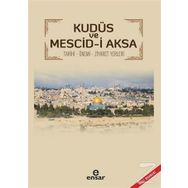 Kudüs Ve Mescid-i Aksa - Ünal Aytekin