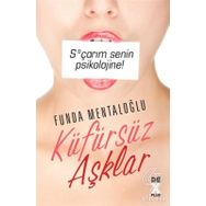 Küfürsüz Aşklar - Funda Mentaloğlu